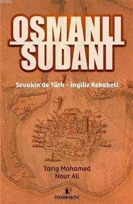 Osmanlı Sudanı Tarig Mohamed Nour Ali