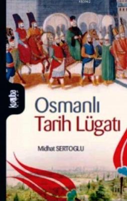Osmanlı Tarih Lügatı Mithat Sertoğlu