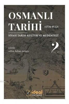 Osmanlı Tarihi 2 (1744-1922) Kolektif