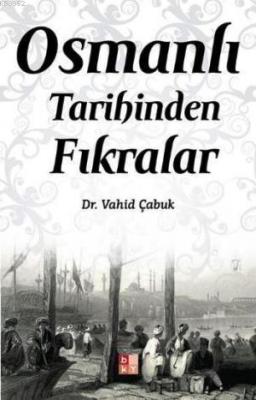Osmanlı Tarihinden Fıkralar Vahid Çabuk