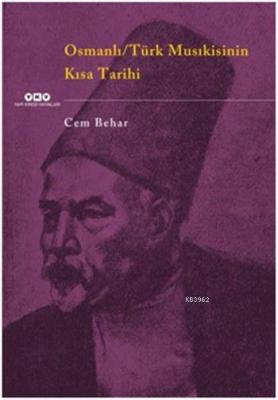 Osmanlı / Türk Musıkisinin Kısa Tarihi