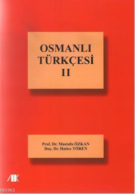 Osmanlı Türkçesi II Mustafa Özkan