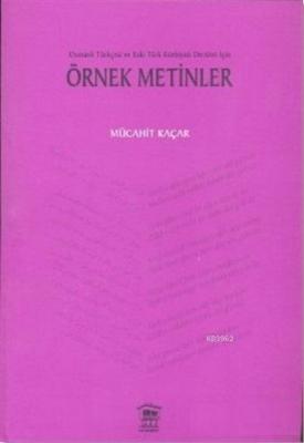 Osmanlı Türkçesi ve Eski Türk Edebiyatı Dersleri İçin Örnek Metinler M