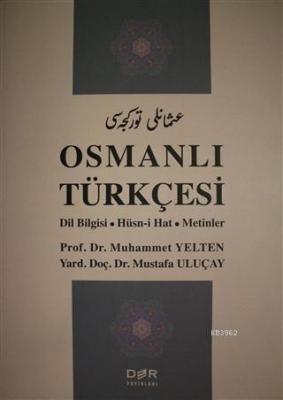 Osmanlı Türkçesi Mustafa Uluçay Muhammet Yelten
