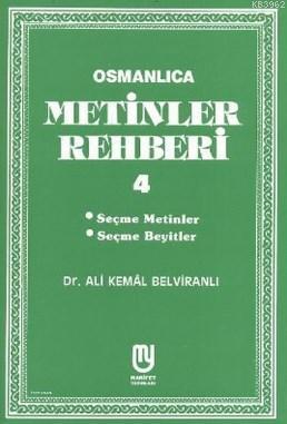 Osmanlıca Metinler Rehberi 4 Ali Kemâl Belviranlı