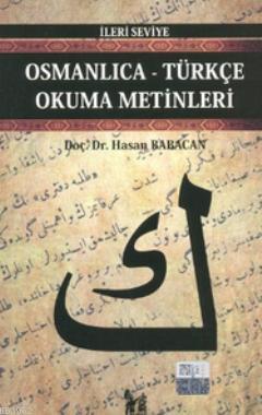 Osmanlıca-Türkçe Okuma Metinleri - İleri Seviye-2 Hasan Babacan