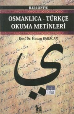 Osmanlıca-Türkçe Okuma Metinleri - İleri Seviye-6 Hasan Babacan