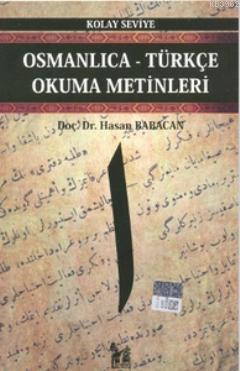 Osmanlıca-Türkçe Okuma Metinleri - Kolay Seviye-1 Hasan Babacan
