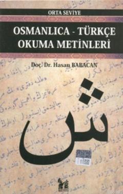 Osmanlıca-Türkçe Okuma Metinleri - Orta Seviye-5 Hasan Babacan