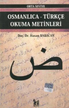 Osmanlıca-Türkçe Okuma Metinleri - Orta Seviye-7 Hasan Babacan