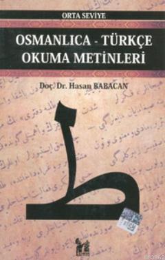 Osmanlıca-Türkçe Okuma Metinleri - Orta Seviye-8