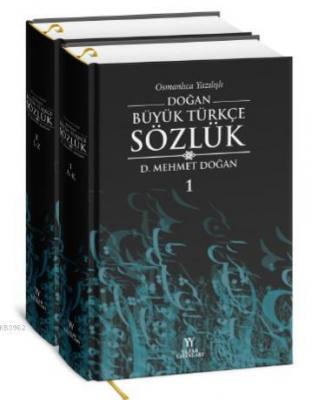 Osmanlıca Yazılışlı Doğan Büyük Türkçe Sözlük 2 cilt