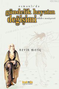 Osmanlı'da Gündelik Hayatın Değişimi