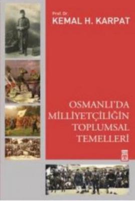 Osmanlı'da Milliyetçiliğin Toplumsal Temelleri Kemal Karpat