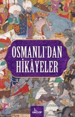 Osmanlı'dan Hikayeler Harun Elçin