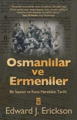 Osmanlılar ve Ermeniler Edward J. Erickson