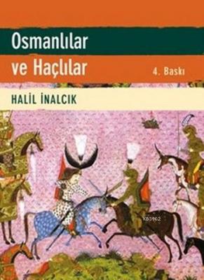 Osmanlılar ve Haçlılar Halil İnalcık