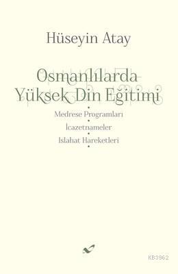 Osmanlılarda Yüksek Din Eğitimi
