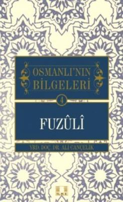 Osmanlı'nın Bilgeleri Fuzûlî