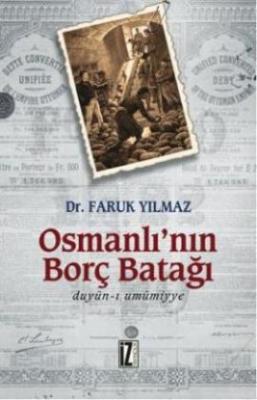Osmanlı'nın Borç Batağı Faruk Yılmaz