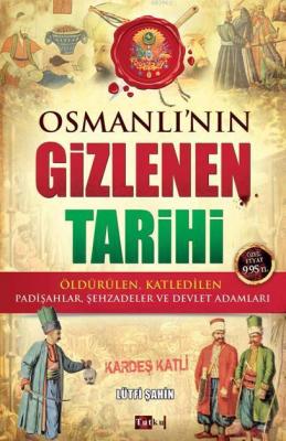 Osmanlı'nın Gizlenen Tarihi Lütfi ŞAHİN