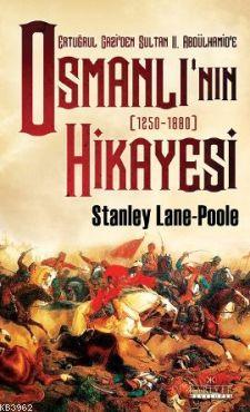 Osmanlı'nın Hikayesi Stanley Lane Poole