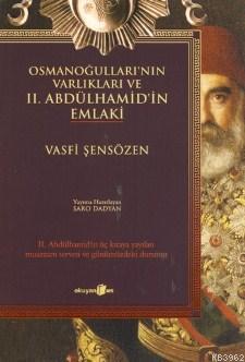 Osmanoğulları'nın Varlıkları ve II.Abdülhamid'in Emlaki