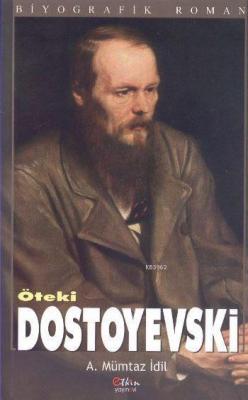 Öteki Dostoyevski A. Mümtaz İdil