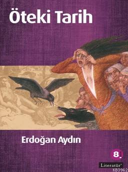 Öteki Tarih Erdoğan Aydın