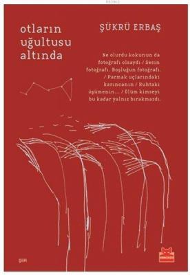 Otların Uğultusu Altında