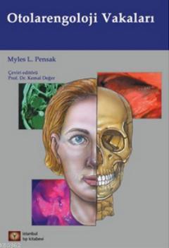 Otolarengoloji Vakaları Myles L. Pensak