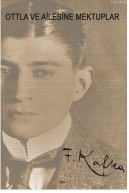 Ottla ve Ailesine Mektuplar
