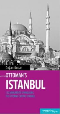 Ottoman's Istanbul Doğan Kuban