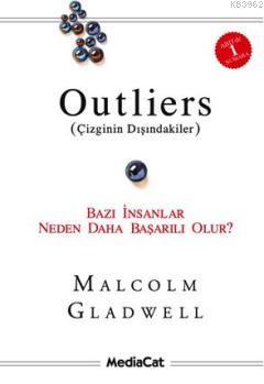 Outliers (Çizginin Dışındakiler) Malcholm Gladwell