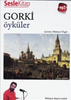Öyküler (Sesli Kitap) Maksim Gorki