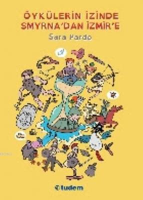 Öykülerin İzinde Smyrna'dan İzmir'e Sara Pardo