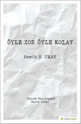 Öyle Zor Öyle Kolay