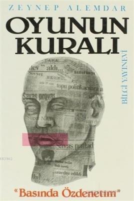 Oyunun Kuralı Basında Özdenetim