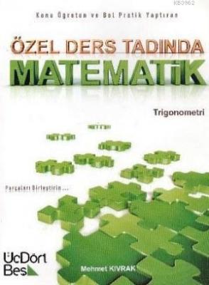 Özel Ders Tadında Matematik Trigonometri Mehmet Kıvrak