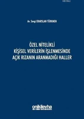 Özel Nitelikli Kişisel Verilerin İşlenmesinde Açık Rızanın Aranmadığı Haller
