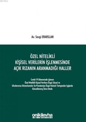 Özel Nitelikli Kişisel Verilerin İşlenmesinde Açık Rızanın Aranmadığı Haller