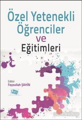 Özel Yetenekli Öğrenciler ve Eğitimleri