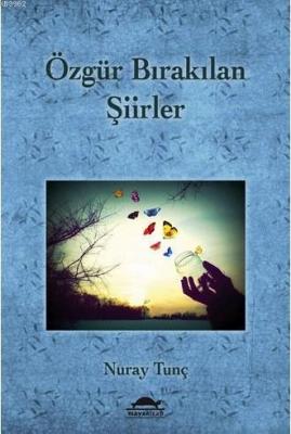 Özgür Bırakılan Şiirler