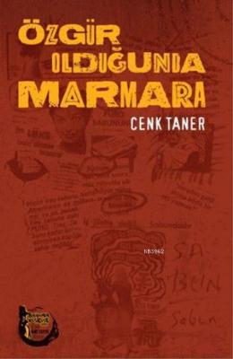 Özgür Olduğunda Marmara