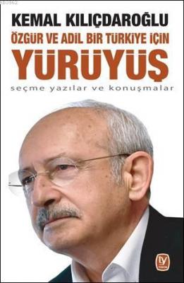 Özgür Ve Adil Bir Türkiye Için Yürüyüş