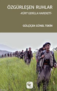 Özgürleşen Ruhlar Gülçiçek Günel Tekin