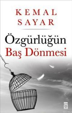 Özgürlüğün Baş Dönmesi Kemal Sayar