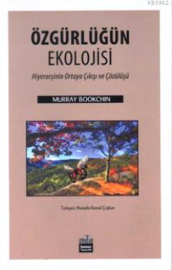 Özgürlüğün Ekolojisi Murray Bookchin