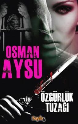 Özgürlük Tuzağı (Cep Boy) Osman Aysu