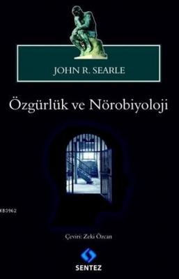 Özgürlük ve Nörobiyoloji John R. Searle